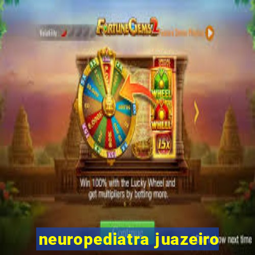 neuropediatra juazeiro